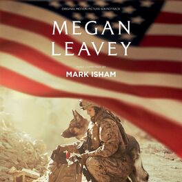 Album cover of Megan Leavey (Original Motion Picture Soundtrack)