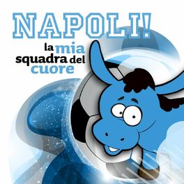 Album cover of Napoli! la mia squadra del cuore