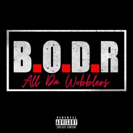 Album cover of B.O.D.R All da Wobblers