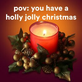 Album cover of pov: you have a holly jolly christmas