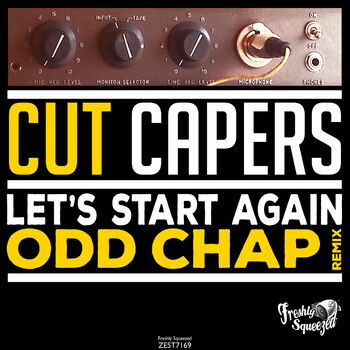 Cut Capers Let S Start Again Odd Chap Electro Swing Remix Listen With Lyrics Deezer