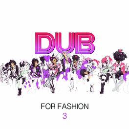 Album cover of Dub for Fashion 3