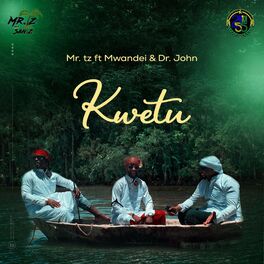 Album cover of Kwetu (feat. Mwandei & Dr. John)