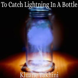Album cover of To Catch Lightning In A Bottle (feat. James Hill)