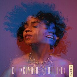 Album cover of Eu Incomodo (I Bother) (Versions)