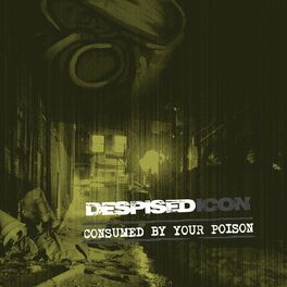 Album cover of Consumed By Your Poison (Re-issue + Bonus 2022)