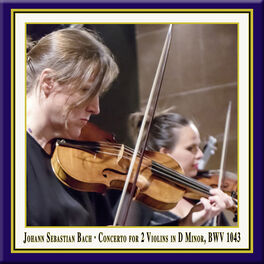 Album cover of Bach: Concerto for 2 Violins in D Minor, BWV 1043 (Live)