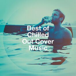 Album cover of Best of Chilled Out Cover Music
