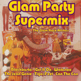 Album cover of Glam Party Supermix the Glam Rock Allstars
