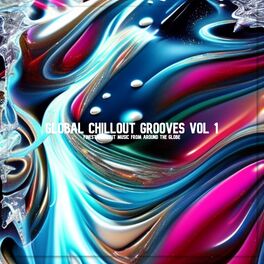 Album cover of Global Chillout Grooves, Vol. 1
