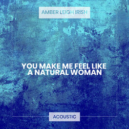 Album cover of (You Make Me Feel Like) A Natural Woman (Acoustic)