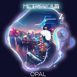 Opal: albums, songs, playlists | Listen on Deezer