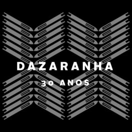 Album cover of Dazaranha 30 Anos
