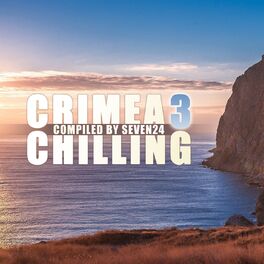 Album cover of Crimea Chilling, Vol.3 (Compiled by Seven24)