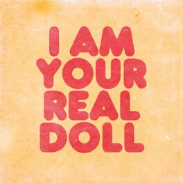 Album cover of I am your real doll