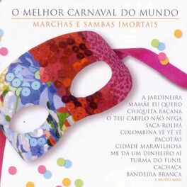 Album cover of O Melhor Carnaval Do Mundo - Marchas E Sambas Imortais