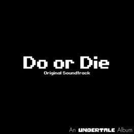 Album cover of Glitchtale: Do Or DIe (Original Motion Picture Soundtrack)