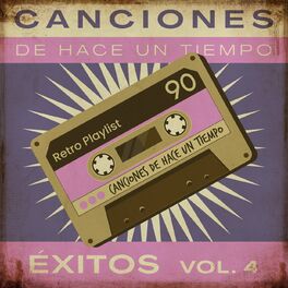 Album cover of Canciones De Hace Un Tiempo - Éxitos Vol. 4
