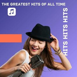 Album cover of Hits Hits Hits - The Greatest Hits of All Time