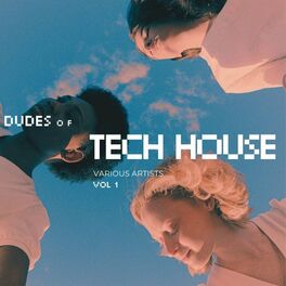 Album cover of Dudes of Tech House, Vol. 1