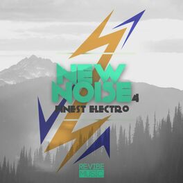 Album cover of New Noise - Finest Electro, Vol. 4