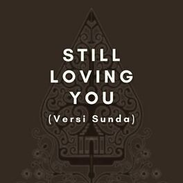 Album cover of Still Loving You Sunda (Live)