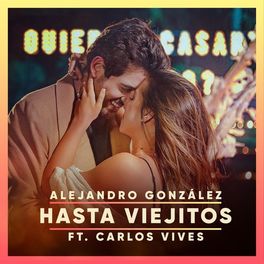 Album cover of Hasta Viejitos (feat. Carlos Vives)