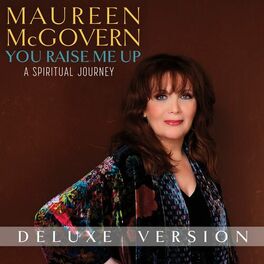 Album cover of You Raise Me Up: A Spiritual Journey (Deluxe Version)