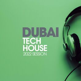 Album cover of Dubai Tech House 2022 Session