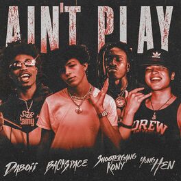 Album cover of Ain't Play (feat. ShooterGang Kony, Daboii & Yung Hen) [Remix]