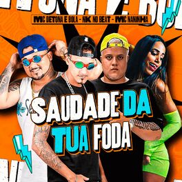 Album cover of Saudade da Tua Foda