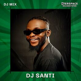 Album cover of InterSpace Naija: DJ Santi, Oct 23 (DJ Mix)