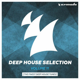Album cover of Armada Deep House Selection, Vol. 11 (The Finest Deep House Tunes)