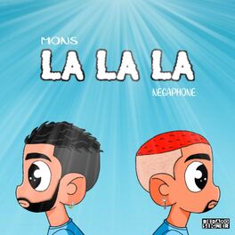 Album cover of La La La (feat. Mons)