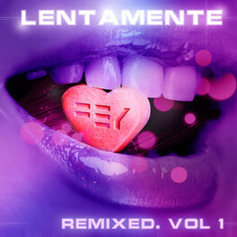Album cover of Lentamente Remixed, Vol. 1