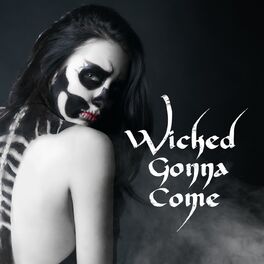 Album cover of Wicked Gonna Come