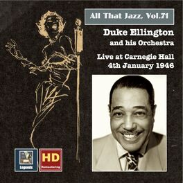 Album cover of All That Jazz, Vol. 71: Duke Ellington Live at Carnegie Hall, January 4, 1946 (Remastered 2016)