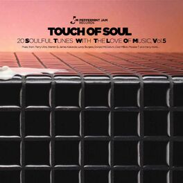 Album cover of Peppermint Jam Pres. - Touch of Soul, Vol. 5 , 20 Soulful Tunes With the Love of Music.