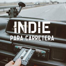 Album cover of Indie Para Carretera