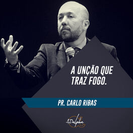 Album cover of Carlo Ribas: A Unção Que Traz Fogo