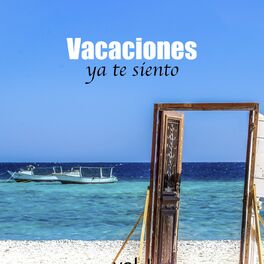 Album cover of Vacaciones ya te siento