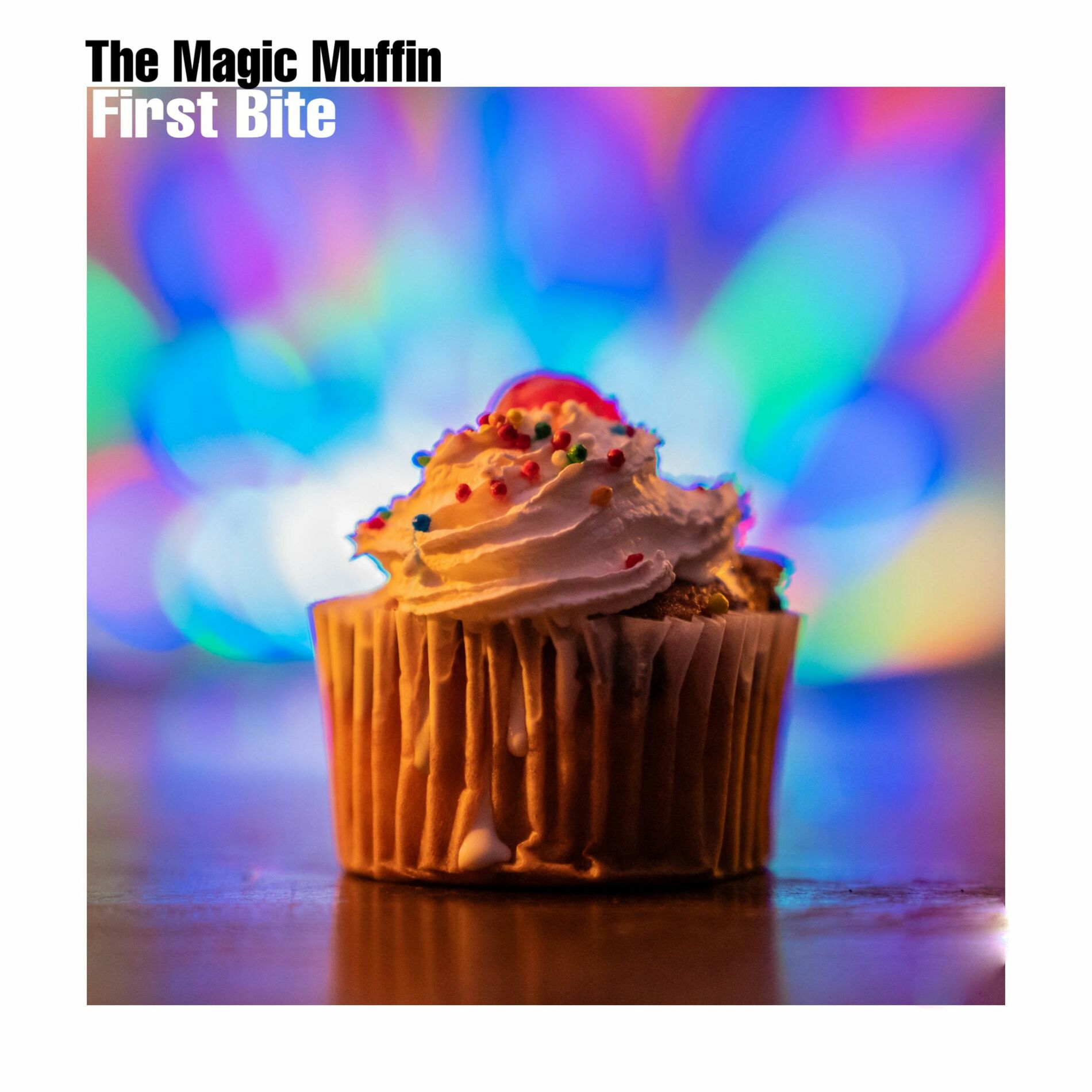 The Magic Muffin - First Bite: тексты и песни | Deezer