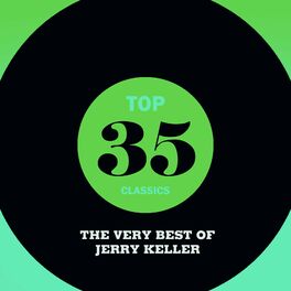 Album cover of Top 35 Classics - The Very Best of Jerry Keller