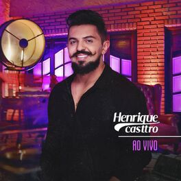 Album cover of Henrique Casttro Ao Vivo