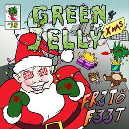 Album cover of Green Jelly X-Mas
