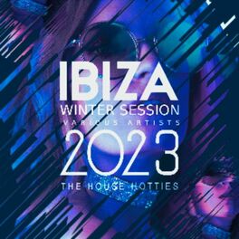 Album cover of Ibiza Winter Session 2023 (The House Hotties)