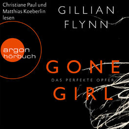 Album cover of Gone Girl - Das perfekte Opfer (Gekürzte Fassung)