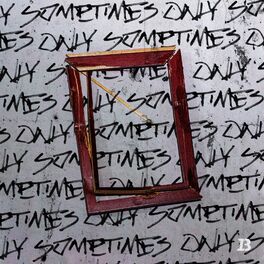 Album cover of Only Sometimes