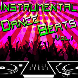 Album cover of Instrumental Dance Beats Vol. 1 - Instrumental Versions of The Hottest Dance Hits