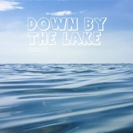 Album cover of Down By The Lake